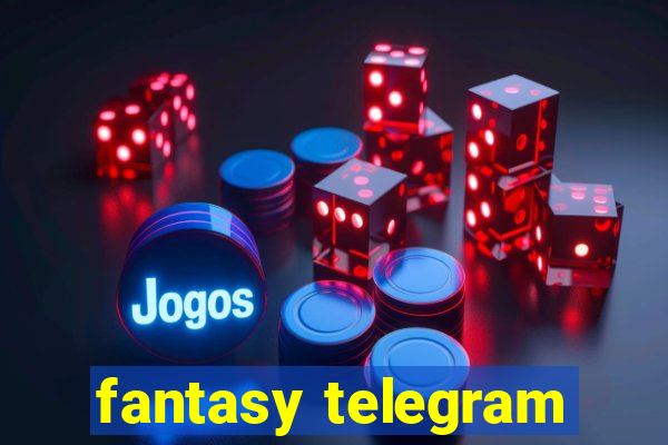 fantasy telegram